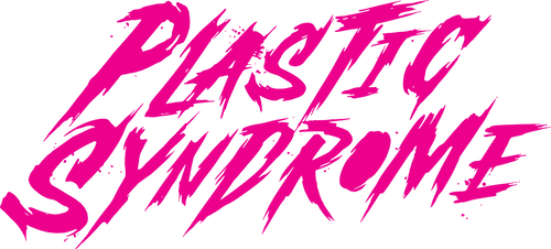 Plastic Syndrome